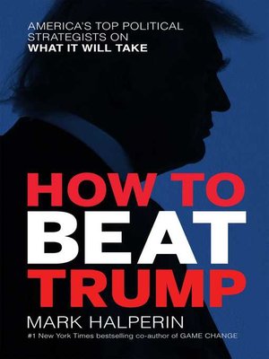 cover image of How to Beat Trump